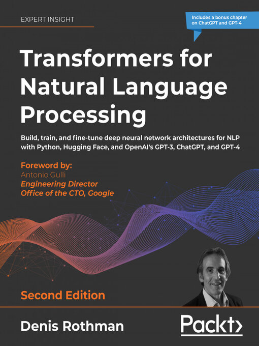 Title details for Transformers for Natural Language Processing by Denis Rothman - Available